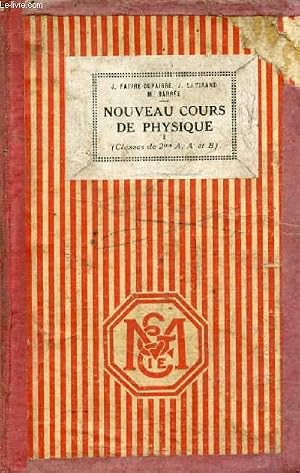 Imagen del vendedor de NOUVEAU COURS DE PHYSIQUE ELEMENTAIRE, CLASSES DE 2de A, A', ET B a la venta por Le-Livre