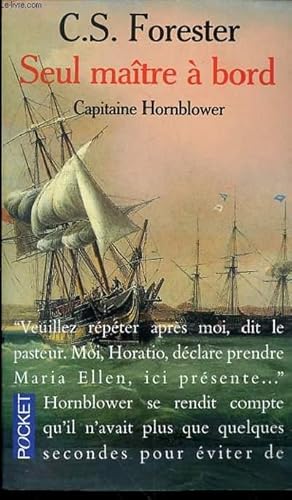 Image du vendeur pour SEUL MAITRE A BORD - CAPITAINE HORNBLOWER mis en vente par Le-Livre