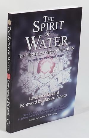 Imagen del vendedor de The Spirit of Water - The Hidden Message for All of Us a la venta por Renaissance Books, ANZAAB / ILAB