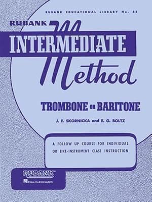 Seller image for Rubank Intermediate Method: Trombone or Baritone (Paperback) for sale by Grand Eagle Retail