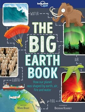 Immagine del venditore per Lonely Planet Kids The Big Earth Book (Hardcover) venduto da Grand Eagle Retail