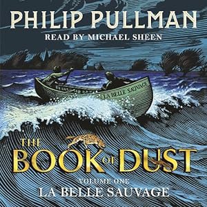 Seller image for La Belle Sauvage: The Book of Dust Volume One (Compact Disc) for sale by AussieBookSeller