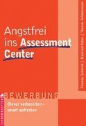 Seller image for Angstfrei ins Assessment Center for sale by Modernes Antiquariat an der Kyll