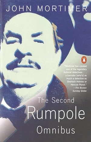 Image du vendeur pour The Second Rumpole Omnibus: Rumpole for the Defence/Rumpole and the Golden Thread/Rumpole's Last Case (Paperback) mis en vente par Grand Eagle Retail