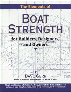 Seller image for The Elements of Boat Strength: For Builders, Designers, and Owners (Hardcover) for sale by Grand Eagle Retail