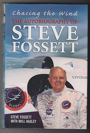 Seller image for Chasing the Wind - The Autobiography of Steve Fossett for sale by Plane Tree Books