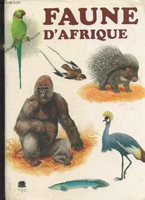 Seller image for FAUNE D'AFRIQUE for sale by Le-Livre