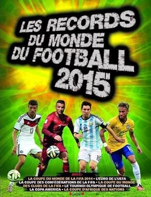 les records du monde du football 2015