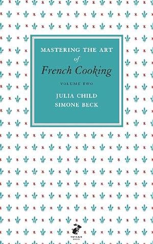 Imagen del vendedor de Mastering the Art of French Cooking, Vol.2 (Hardcover) a la venta por AussieBookSeller