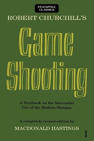 Seller image for Robert Churchill's Game Shooting (Paperback) for sale by AussieBookSeller