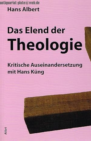 Bild des Verkufers fr Das Elend der Theologie. Kritische Auseinandersetzung mit Hans Kng. zum Verkauf von Antiquariat-Plate