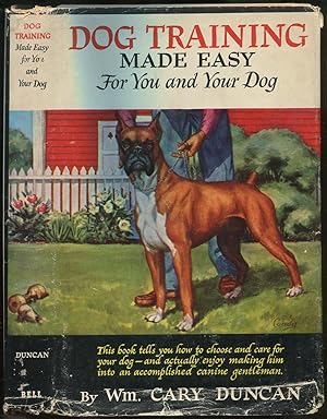 Bild des Verkufers fr Dog Training Made Easy for You and Your Dog zum Verkauf von Between the Covers-Rare Books, Inc. ABAA