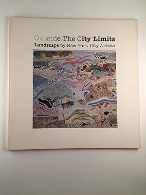 Immagine del venditore per Outside The City Limits Landscape by New York City Artists venduto da WellRead Books A.B.A.A.