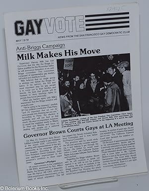 Seller image for Gay Vote: news from the San Francisco Gay Democratic Club; vol. 1, #5, May 1978: Milk Makes His Move for sale by Bolerium Books Inc.