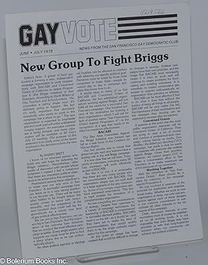 Seller image for Gay Vote: news from the San Francisco Gay Democratic Club; vol. 1, #6/7, June/July 1978: New Group to Fight Briggs for sale by Bolerium Books Inc.