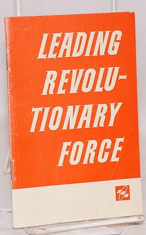 Leading revolutionary force: the Institute of the International Labour Movement