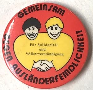 Gemeinsam gegen Ausländerfeindlichkeit / für solidarität und völkerverständigung [pinback button]