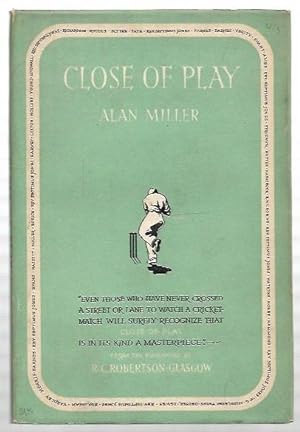 Imagen del vendedor de Close of Play With a foreword by R.C. Robertson-Glasgow. Illustrated by Bip Pares. a la venta por City Basement Books