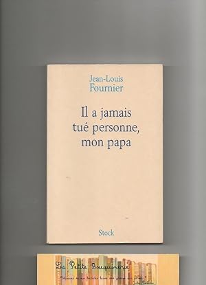 Seller image for Il a jamais tu personne, mon papa for sale by La Petite Bouquinerie