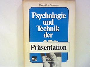 Bild des Verkufers fr Psychologie und Technik der Prsentation. Ideen, Produkte, sich selbst richtig verkaufen zum Verkauf von ANTIQUARIAT FRDEBUCH Inh.Michael Simon