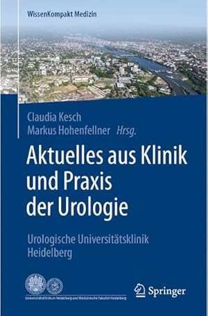 Immagine del venditore per Aktuelles aus Klinik und Praxis der Urologie : Urologische Universittsklinik Heidelberg venduto da AHA-BUCH GmbH