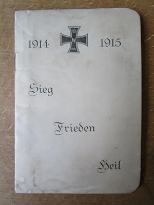 Sieben Lieder. 1914 1915 Sieg Frieden Heil.