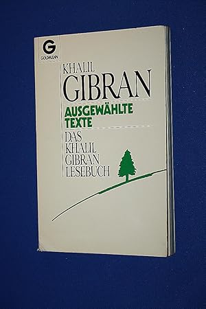 Das Khalil-Gibran-Lesebuch : ausgew. Texte