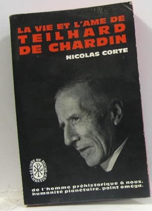 Imagen del vendedor de La vie et l'ame de teilhard de chardin a la venta por crealivres