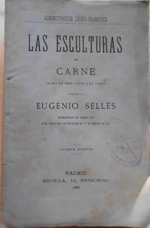 Seller image for Las Esculturas del Carne. Drama en tres actos. for sale by Carmichael Alonso Libros