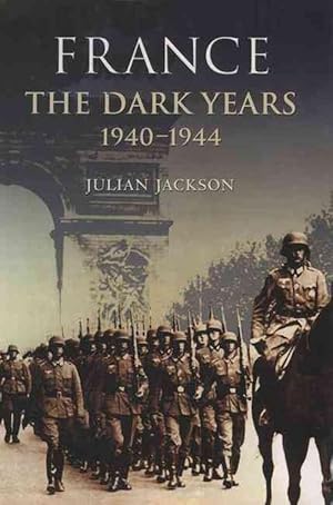 Imagen del vendedor de France: The Dark Years, 1940-1944 (Paperback) a la venta por Grand Eagle Retail