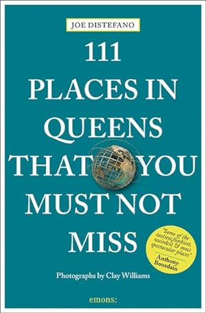 Image du vendeur pour 111 Places in Queens That You Must Not Miss mis en vente par GreatBookPrices