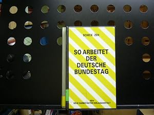 Bild des Verkufers fr So arbeitet der Deutsche Bundestag zum Verkauf von Antiquariat im Kaiserviertel | Wimbauer Buchversand