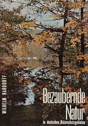 Seller image for Bezaubernde Natur in deutschen Naturschutzlandschaften. Die Welt des Wissens for sale by Versandantiquariat Nussbaum