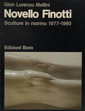 Seller image for Novello Finotti. Sculture in marmo 1977-1980 for sale by FABRISLIBRIS