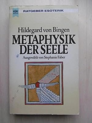 Metaphysik der Seele. (Ausgewählt von Stephanie Faber).