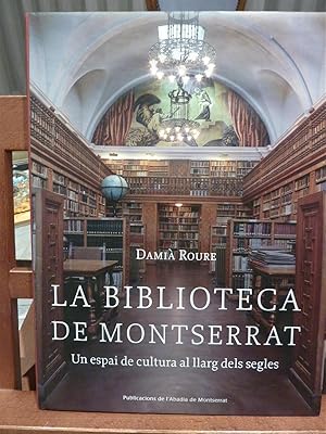 LA BIBLIOTECA DE MONTSERRAT-Un espai de cultura al llarc dels segles