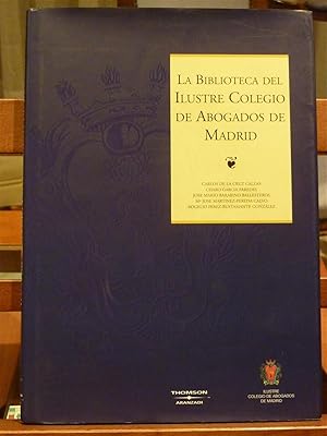 LA BIBLIOTECA DEL ILUSTRE COLEGIO DE ABOGADOS DE MADRID