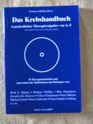 Das Krebshandbuch. Ganzheitlicher Therapieratgeber von A - Z. 43 Therapiemethoden und unterstütze...