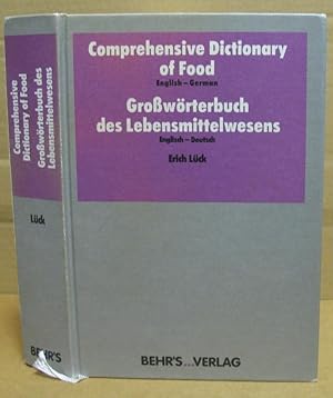 Bild des Verkufers fr Grosswrterbuch des Lebensmittelwesens. Englisch - Deutsch / Comprehensive Dictionary of Food Topics, English - German. zum Verkauf von Nicoline Thieme