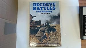 Seller image for Decisive Battles of the Twentieth Century for sale by Goldstone Rare Books
