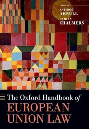 Immagine del venditore per Oxford Handbook of European Union Law venduto da GreatBookPrices