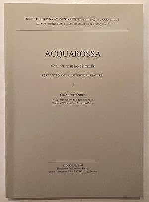 Immagine del venditore per Acquarossa Vol. VI The Roof Tiles: Part 2. Typology and Technical Features venduto da Joseph Burridge Books