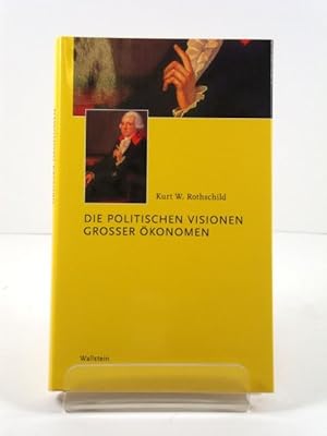 Bild des Verkufers fr Die Politischen Visionen Grosser Okonomen zum Verkauf von PsychoBabel & Skoob Books