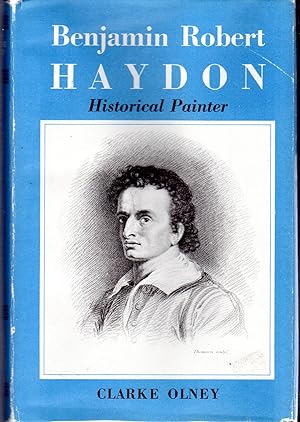 Seller image for Benjamin Robert Haydon: Historical Painter for sale by Dorley House Books, Inc.