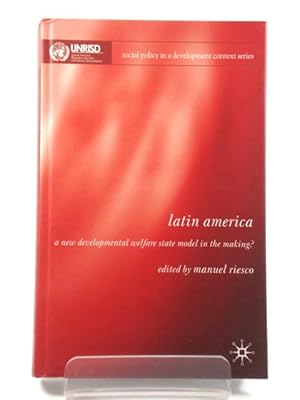 Immagine del venditore per Latin America: A New Developmental Welfare State Model in the Making? venduto da PsychoBabel & Skoob Books