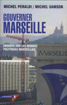 Seller image for Gouverner marseille - enqute sur les mondes politiques marseillais for sale by librairie philippe arnaiz