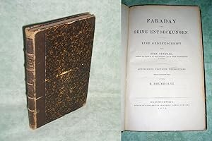 Faraday und seine Entdeckungen. Eine Gedenkschrift. Autorisierte deutsche Übersetzung hrsg. durch...