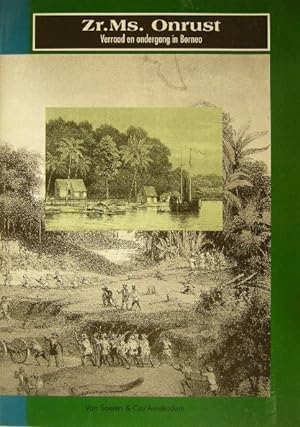 Zr.Ms. Onrust. Verraad en ondergang in Borneo (1859).