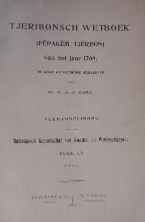 Seller image for Tjeribonsch wetboek (Pekakem Tjerbon). van het jaar 1768, in tekst en vertaling uitgegeven. for sale by Gert Jan Bestebreurtje Rare Books (ILAB)