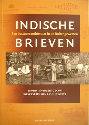 Bild des Verkufers fr Indische brieven. Een bestuursambtenaar in de Buitengewesten. zum Verkauf von Gert Jan Bestebreurtje Rare Books (ILAB)